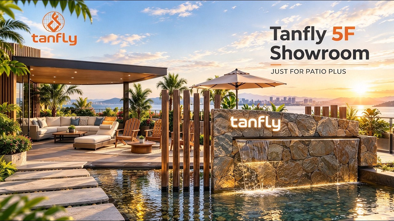 Welcome to Tanfly 5F Showroom, A Luxury Patio World